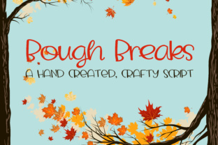 Embracing the Artistry of Bough Breaks: A Handcrafted Script Font for Modern Creatives